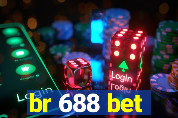 br 688 bet